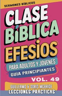 Produktbild: Clase B&iacute;blica para Adultos y J&oacute;venes Gu&iacute;a Principiantes - Efesios