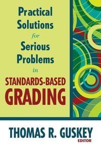 Produktbild: Practical Solutions for Serious Problems in Standards-Based Grading