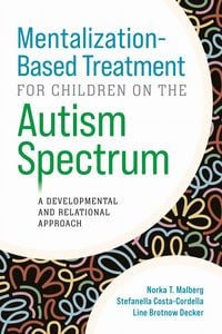 Produktbild: Mentalization-Based Treatment for Children on the Autism Spectrum