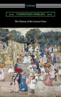 Produktbild: The Theory of the Leisure Class
