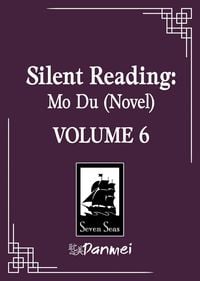 Produktbild: Silent Reading: Mo Du (Novel) Vol. 6