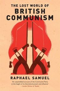Produktbild: The Lost World of British Communism