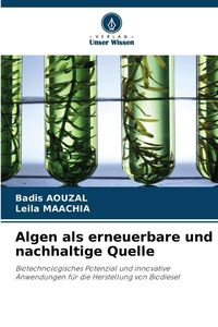 Produktbild: Algen als erneuerbare und nachhaltige Quelle