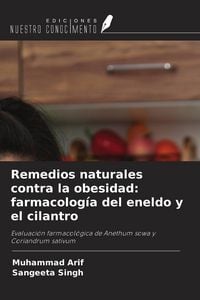 Produktbild: Remedios naturales contra la obesidad: farmacolog&iacute;a del eneldo y el cilantro