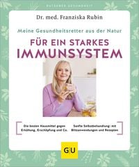 Produktbild: Meine Gesundheitsretter aus der Natur f&uuml;r ein starkes Immunsystem