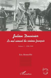 Produktbild: Julien Duvivier Le Mal Aimant Du Cin&eacute;ma Fran&ccedil;ais