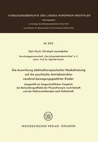 Produktbild: Die Auswirkung elektrotherapeutischer Muskelreizung auf die psychische Antriebsstruktur zerebral-bewegungsgest&ouml;rter Kinder
