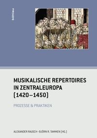 Produktbild: Musikalische Repertoires in Zentraleuropa (1420-1450)