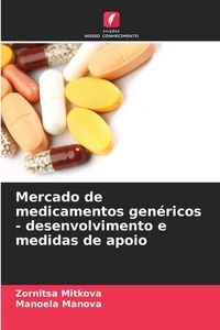 Produktbild: Mercado de medicamentos genéricos - desenvolvimento e medidas de apoio