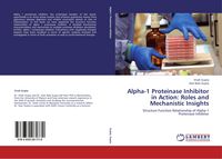 Produktbild: Alpha-1 Proteinase Inhibitor in Action: Roles and Mechanistic Insights