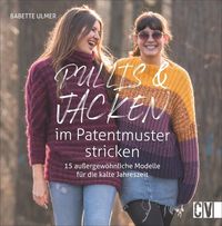 Bild vom Artikel Pullis und Jacken im Patentmuster stricken vom Autor Babette Ulmer