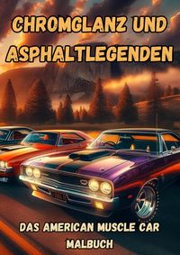 Produktbild: Chromglanz und Asphaltlegenden