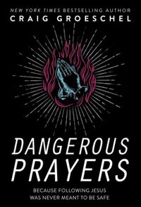 Produktbild: Dangerous Prayers
