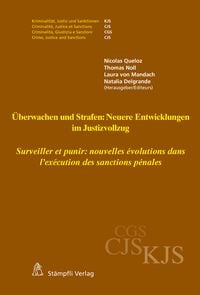 Produktbild: Überwachen und Strafen: Neuere Entwicklungen im Justizvollzug Surveiller et punir : nouvelles évolutions dans l'exécution des sanctions pénales