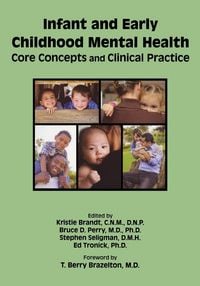 Produktbild: Infant and Early Childhood Mental Health - Core Concepts and Clinical Practice