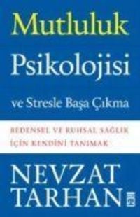 Produktbild: Mutluluk Psikolojisi ve Stresle Basa Cikma