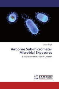 Produktbild: Singh, U: Airborne Sub-micrometer Microbial Exposures