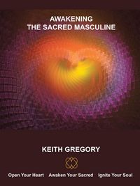 Produktbild: Awakening the Sacred Masculine