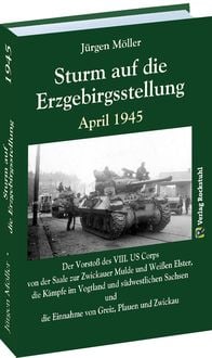 Produktbild: Sturm auf die Erzgebirgsstellung April 1945