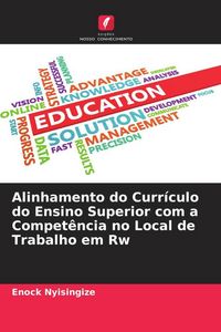 Produktbild: Alinhamento do Curr&iacute;culo do Ensino Superior com a Compet&ecirc;ncia no Local de Trabalho em Rw