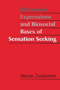 Produktbild: Behavioral Expressions and Biosocial Bases of Sensation Seeking
