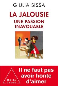 Produktbild: La jalousie: une passion inavouable