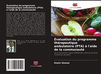 Produktbild: &Eacute;valuation du programme th&eacute;rapeutique ambulatoire (PTA) &agrave; l'aide de la communaut&eacute;