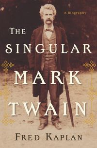 Produktbild: The Singular Mark Twain: A Biography