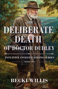 Produktbild: The Deliberate Death of Dr. Dudley