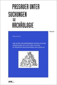 Bild vom Artikel Die nicht stratifizierten Funde aus den Grabungen 1973-1975 und 1978-1982 in Wessling-Frauenwiese: vom Autor Helmut Bender