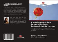 Produktbild: L'enseignement de la langue chinoise &agrave; l'universit&eacute; de La Havane
