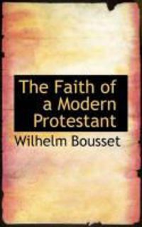 Produktbild: The Faith of a Modern Protestant