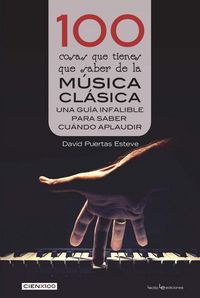 Produktbild: 100 cosas que tienes que saber de la m&uacute;sica cl&aacute;sica
