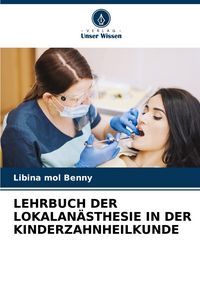 Produktbild: Lehrbuch der Lokalan&auml;sthesie in der Kinderzahnheilkunde
