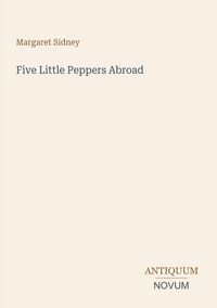 Produktbild: Five Little Peppers Abroad