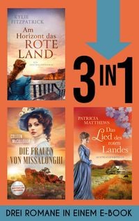 Produktbild: Am Horizont das rote Land, Die Frauen von Missalonghi & Das Lied des roten Landes (Nur bei uns!)
