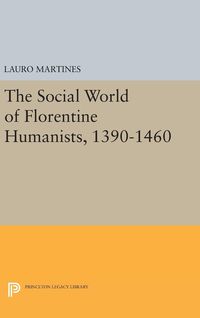 Produktbild: Social World of Florentine Humanists, 1390-1460