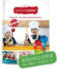 Bild vom Artikel Kinderleichte Becherküche - Kreative Motivkuche (Band 8) vom Autor Birgit Wenz