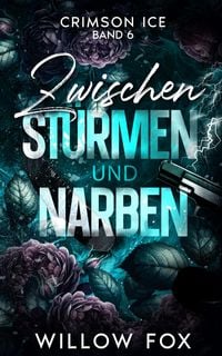 Produktbild: Zwischen St&uuml;rmen und Narben