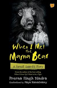 Produktbild: When I Met the Mama Bear a Forest Guard's Story