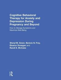 Produktbild: Cognitive Behavioral Therapy for Anxiety and Depression During Pregnancy and Beyond