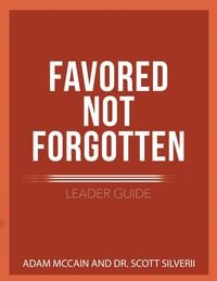 Produktbild: Favored Not Forgotten Leader Guide
