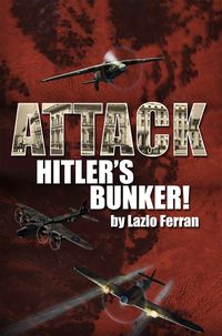 Produktbild: Attack Hitler's Bunker!