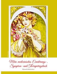 Produktbild: Mein medizinisches Ern&auml;hrungs-, Symptom- und Therapietagebuch, Band 3