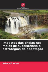 Produktbild: Impactos das cheias nos meios de subsist&ecirc;ncia e estrat&eacute;gias de adapta&ccedil;&atilde;o