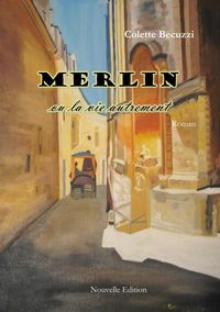 Produktbild: Merlin ou la vie autrement
