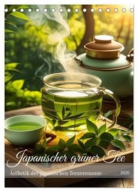 Produktbild: Japanischer gr&uuml;ner Tee (Tischkalender 2026 DIN A5 hoch), CALVENDO Monatskalender