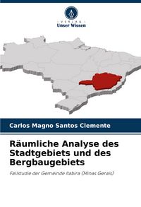 Produktbild: R&auml;umliche Analyse des Stadtgebiets und des Bergbaugebiets