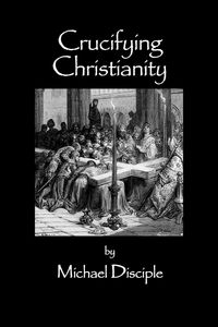 Produktbild: Crucifying Christianity