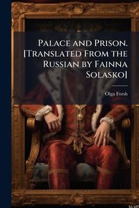 Produktbild: Palace and Prison. [Translated From the Russian by Fainna Solasko]